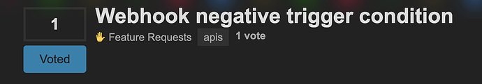 Webhook negative trigger condition -  Feature Requests - DatoCMS community - 2025-12-10 12-03-42 PM